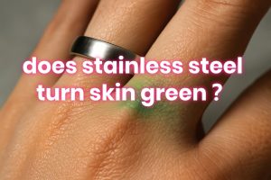does stainless steel turn skin green